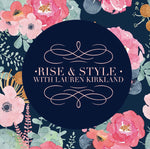 RISE & Style with Lauren Kirkland