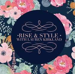 RISE & Style with Lauren Kirkland
