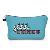 Pouch - Humor Adult, Shhhut The Fuck Up