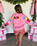 PREORDER- MERRY MESSAGE SWEATSHIRT